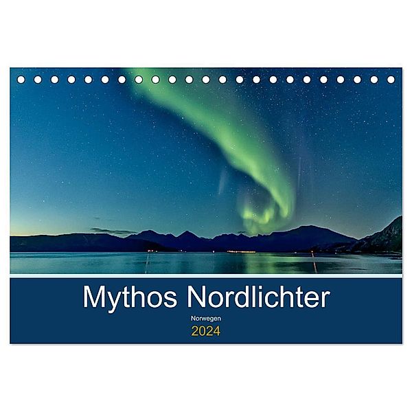 Norwegen - Mythos Nordlichter (Tischkalender 2024 DIN A5 quer), CALVENDO Monatskalender, AkremaFotoArt