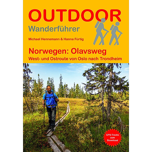 Norwegen: Olavsweg, Hanna Fürtig, Michael Hennemann