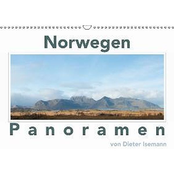 Norwegen - Panoramen (Wandkalender 2016 DIN A3 quer), Dieter Isemann