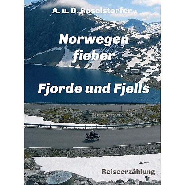 Norwegenfieber / Norwegenfieber Bd.2, Angelika Roselstorfer, Dietmar Roselstorfer