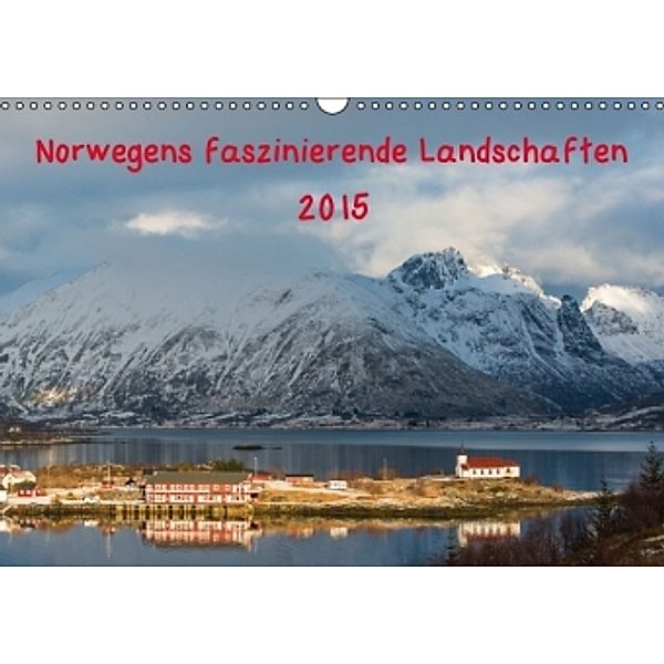 Norwegens faszinierende Landschaften (Wandkalender 2015 DIN A3 quer), Sonja Jordan