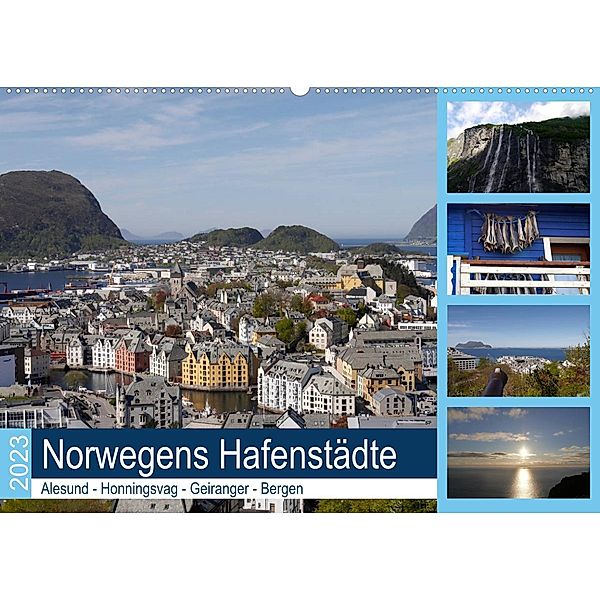 Norwegens Hafenstädte - Alesund - Honningsvag - Geiranger - Bergen (Wandkalender 2023 DIN A2 quer), Frank Gayde