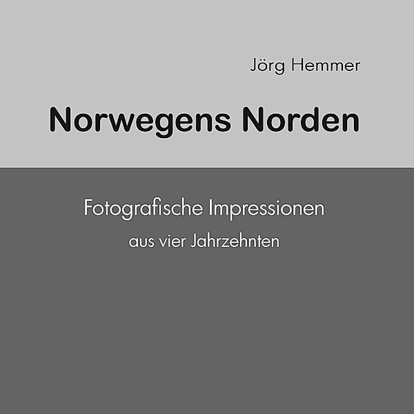 Norwegens Norden, Jörg Hemmer