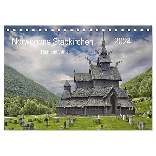 Norwegens Stabkirchen (Tischkalender 2024 DIN A5 quer), CALVENDO Monatskalender, Reinhold Wittich