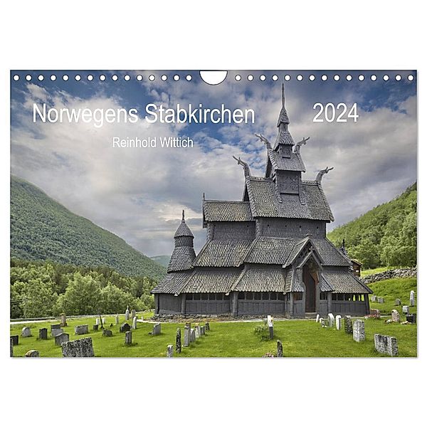 Norwegens Stabkirchen (Wandkalender 2024 DIN A4 quer), CALVENDO Monatskalender, Reinhold Wittich