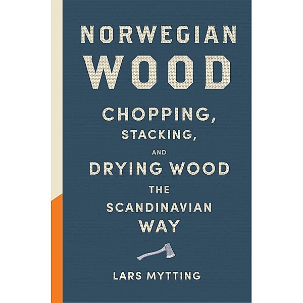 Norwegian Wood, Lars Mytting
