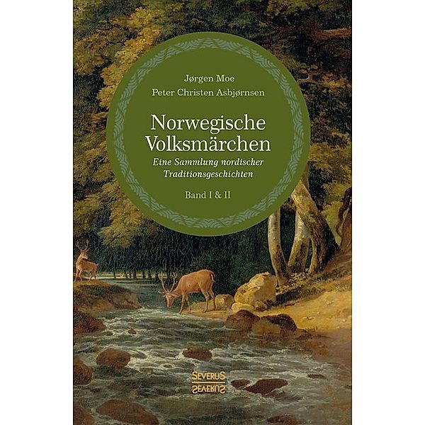Norwegische Volksmärchen.Bd.I+II, Peter Christen Asbjørnsen, Jörgen Moe