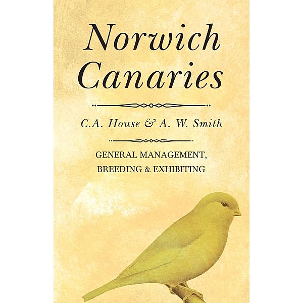 Norwich Canaries, C. A. House, A. W. Smith