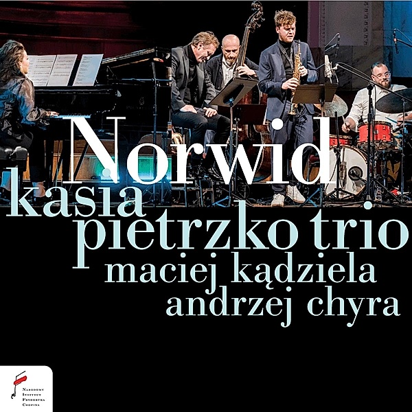 Norwid, Kasia Pietrzko Trio, Andrzej Chyra, M. Kadziel