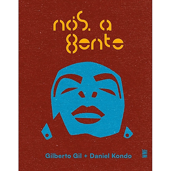 Nós, a gente, Gilberto Gil, Daniel Kondo