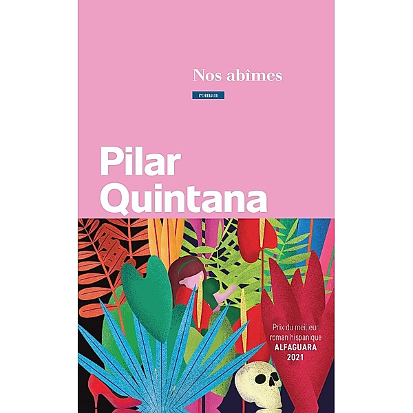 Nos abîmes / Littérature Etrangère, Pilar Quintana