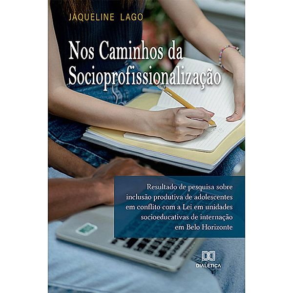 Nos Caminhos da Socioprofissionalização, Jaqueline Lago