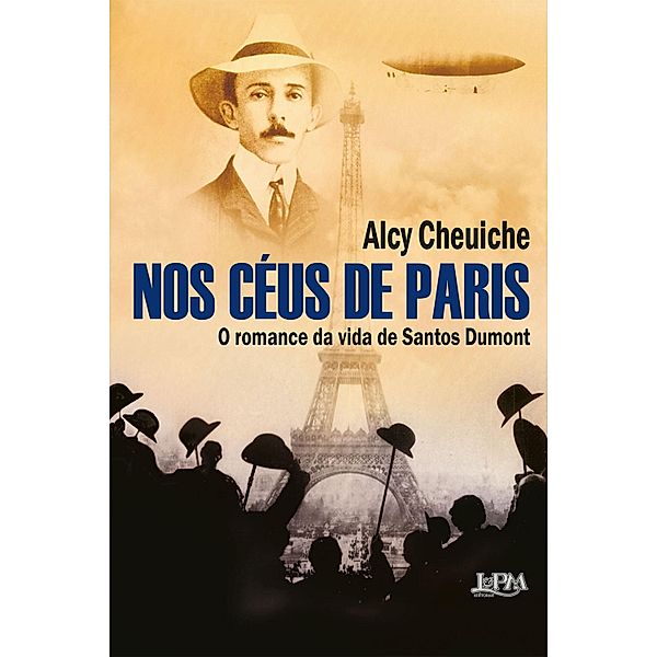 Nos céus de Paris, Alcy Cheuiche