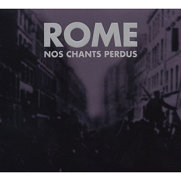 Nos Chants Perdus, Rome