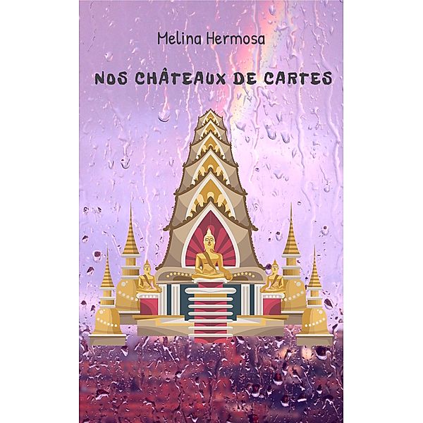 Nos châteaux de cartes, Melina Hermosa