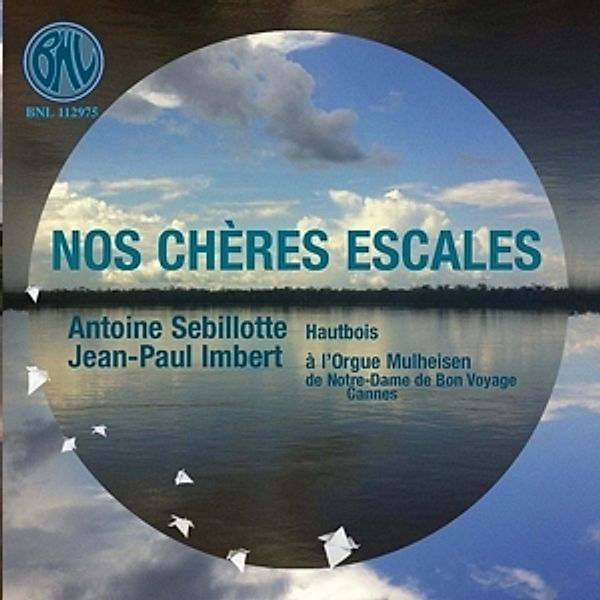 Nos Cheres Escales, Antoine Sebillotte