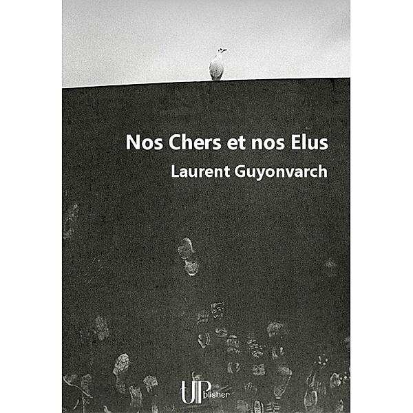 Nos Chers et nos Elus, Laurent Guyonvarch