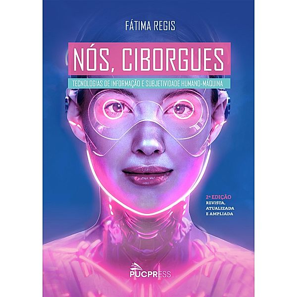 Nós, ciborgues, Fátima Régis