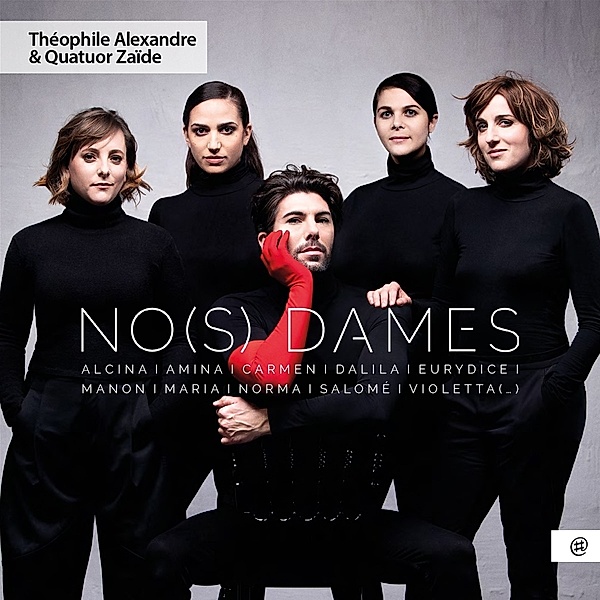 No(S) Dames (Trib.To Opera'S Heroines), Theophile Alexandre, Quatuor Zaide