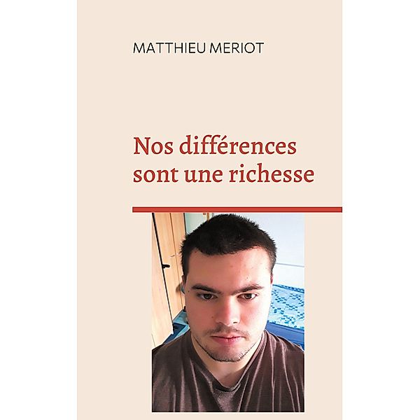 Nos différences sont une richesse, Matthieu Meriot