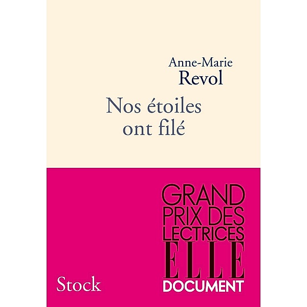 Nos étoiles ont filé / Hors collection littérature française, Anne-Marie Revol
