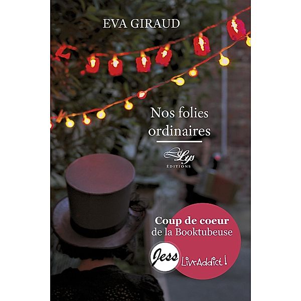 Nos folies ordinaires, Eva Giraud