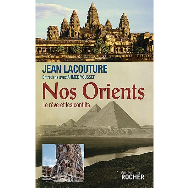 Nos Orients / Documents, Jean Lacouture, Ahmed Youssef