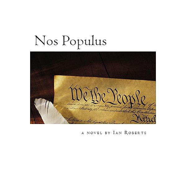 Nos Populus, Ian Roberts