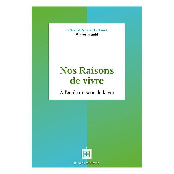 Nos raisons de vivre / Soins et Psy, Viktor Frankl