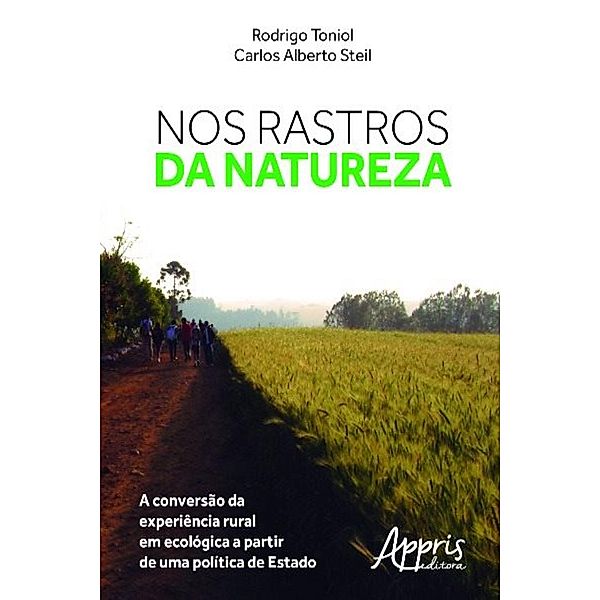 Nos rastros da natureza / Educação e Pedagogia, Rodrigo Toniol, Carlos Alberto Steil