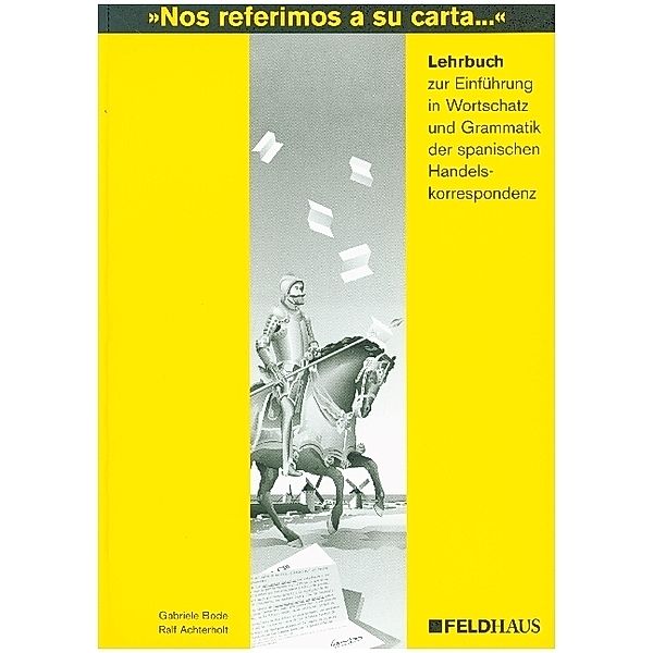 Nos referimos a su carta . . . / Lehrbuch, Gabriele Bode, Ralf Achterholt