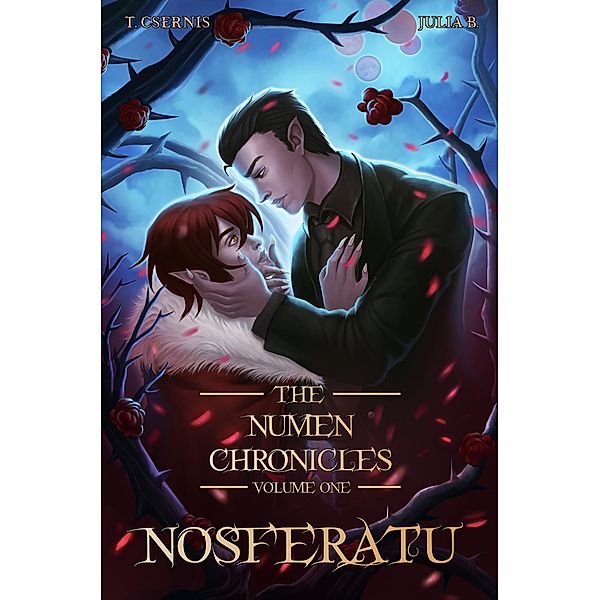 Nosferatu [No Accent Edition] (The Numen Chronicles, #1) / The Numen Chronicles, T. Csernis, Julia B.