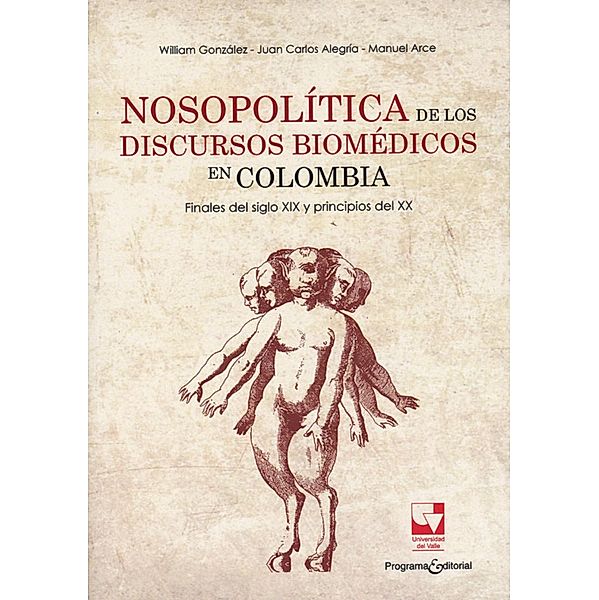 Nosopolítica de los discursos Biomédicos en Colombia, Varios Autores