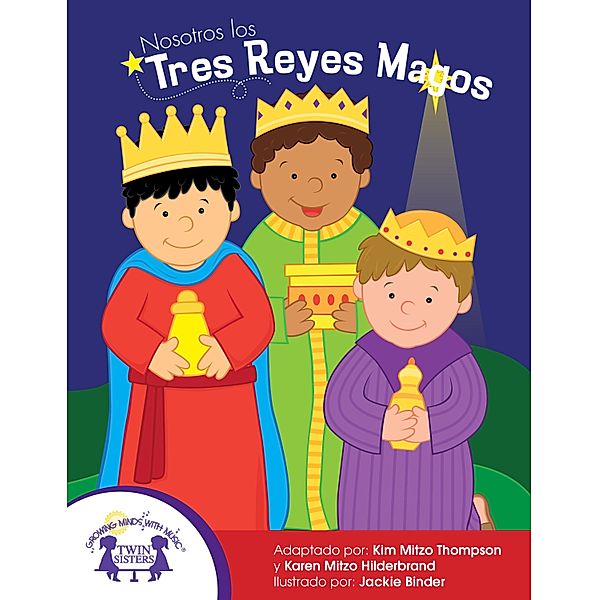 Nosotros los Tres Reyes Magos, Karen Mitzo Hilderbrand, Kim Mitzo Thompson