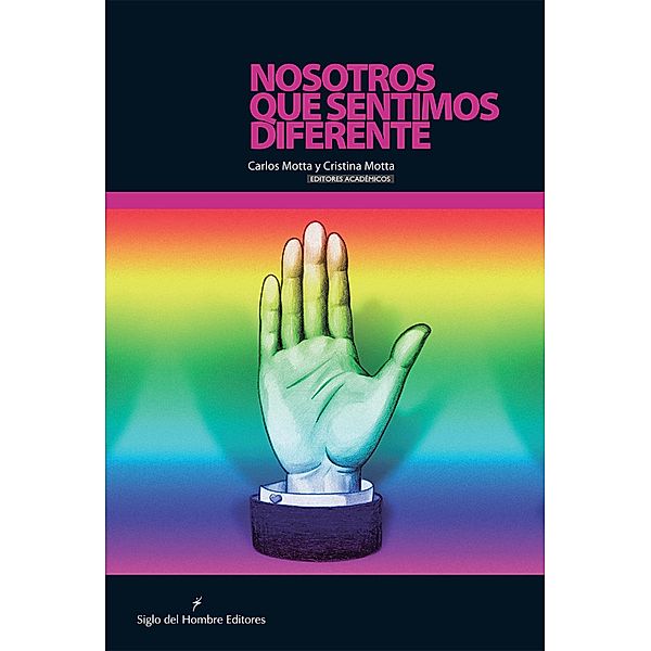 Nosotros que sentimos diferente / Equidad y Justicia, Cristina Motta, Carlos Motta