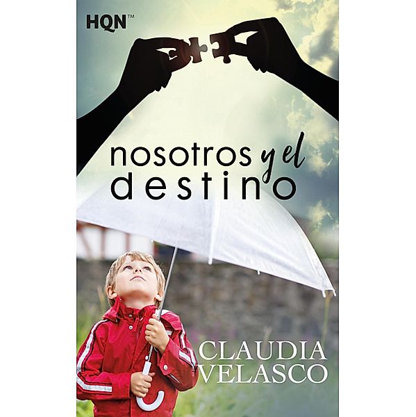 Nosotros y el destino / HQN, Claudia Velasco