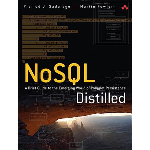 NoSQL Distilled, Sadalage Pramod J., Martin Fowler