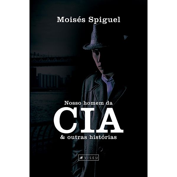 Nosso homem da CIA, Moisés Spiguel