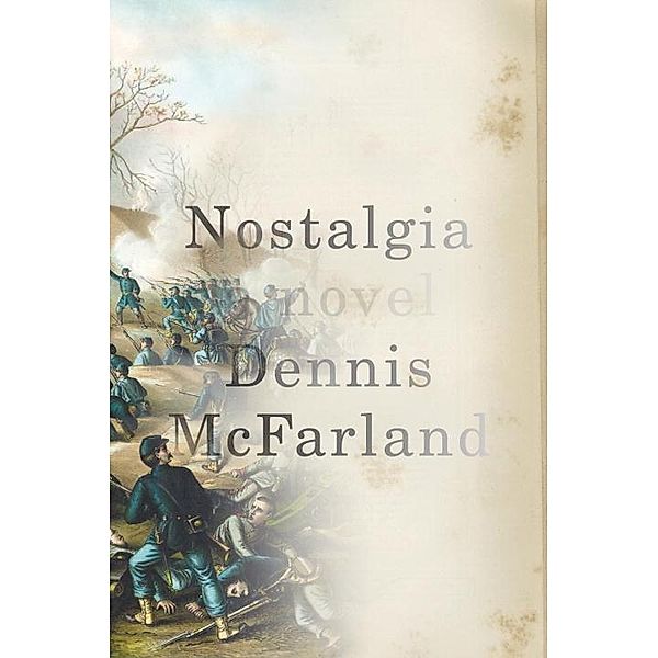 Nostalgia, Dennis McFarland