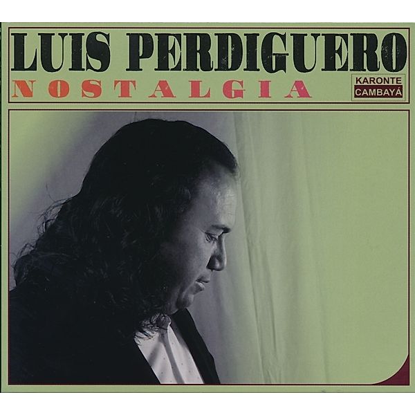 Nostalgia, Luis Perdiguero