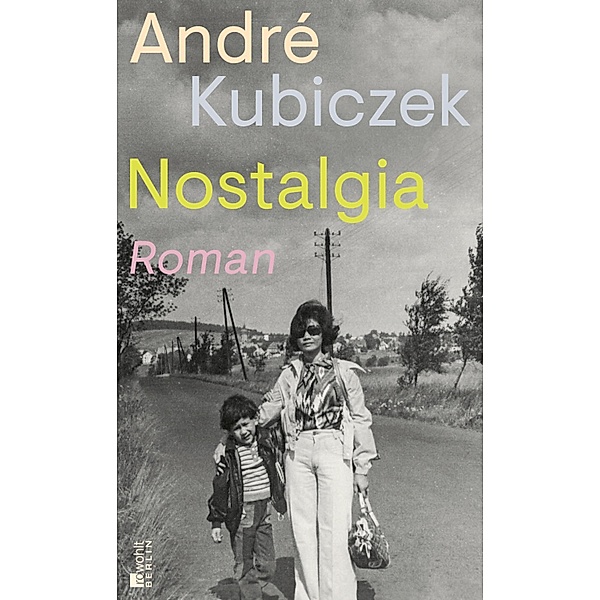 Nostalgia, André Kubiczek