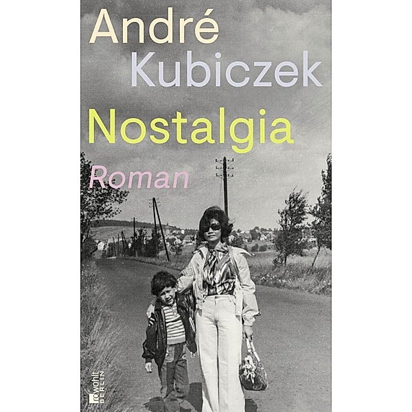 Nostalgia, André Kubiczek