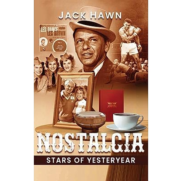 Nostalgia, Jack Hawn