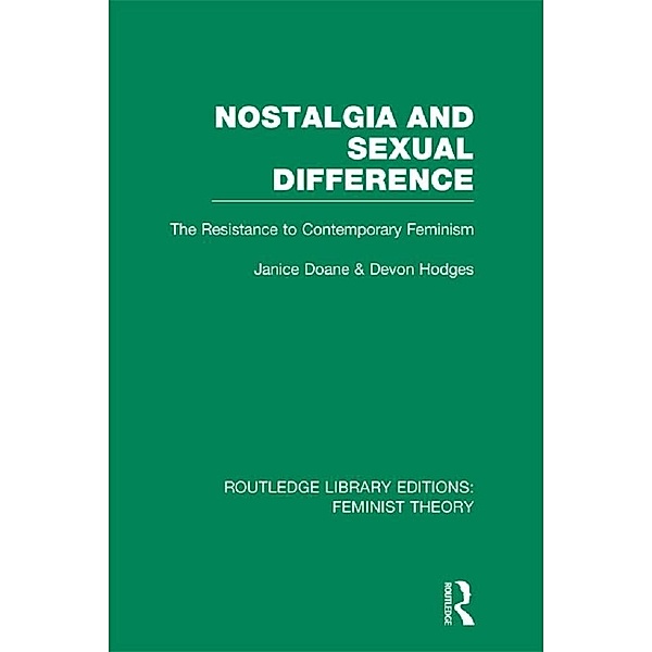Nostalgia and Sexual Difference (RLE Feminist Theory)