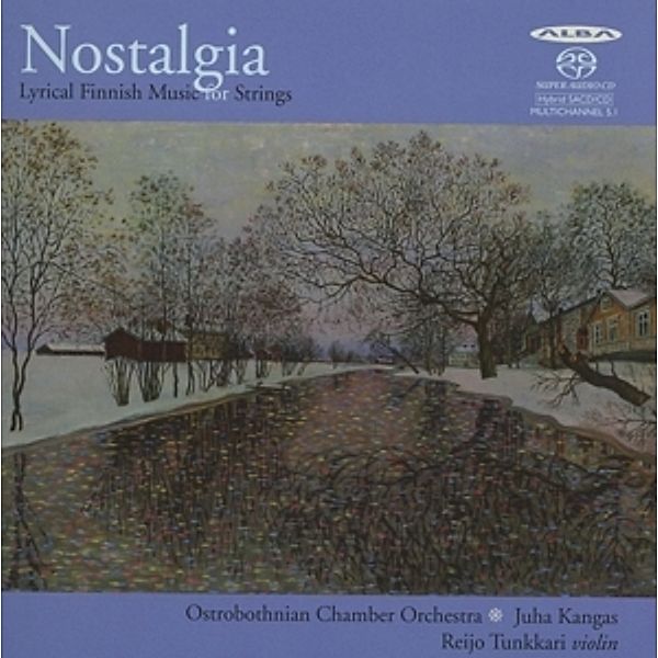 Nostalgia.Lyrische Finnische M, Reijo Tunkkari, Juha Kangas, Ostrobothnian Chamber