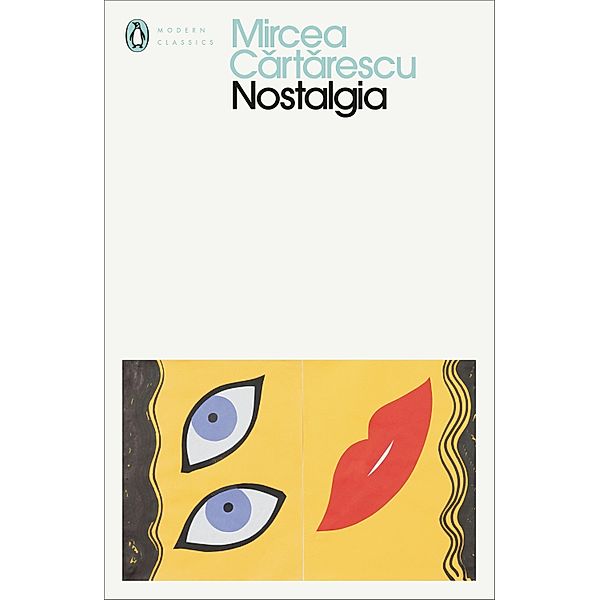 Nostalgia / Penguin Modern Classics, Mircea Cartarescu