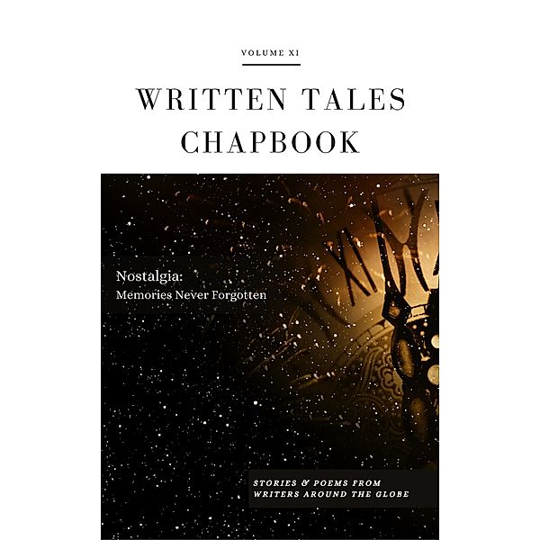 Nostalgia (Written Tales Chapbook, #11) / Written Tales Chapbook, Written Tales
