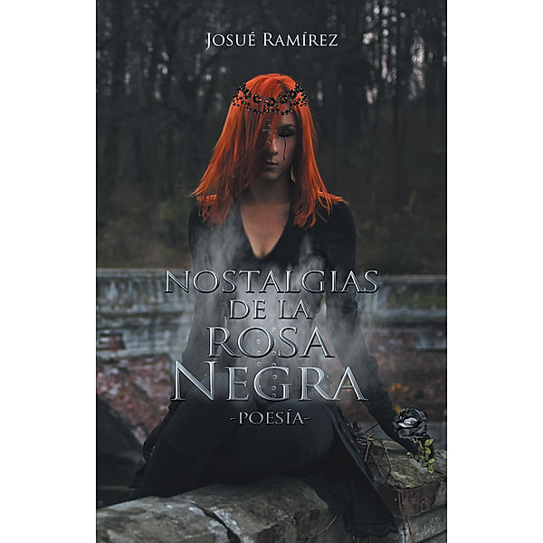 Nostalgias De La Rosa Negra, Josué Ramírez