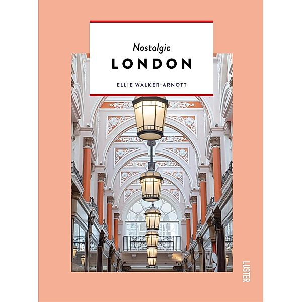Nostalgic London, Ellie Walker-Arnott