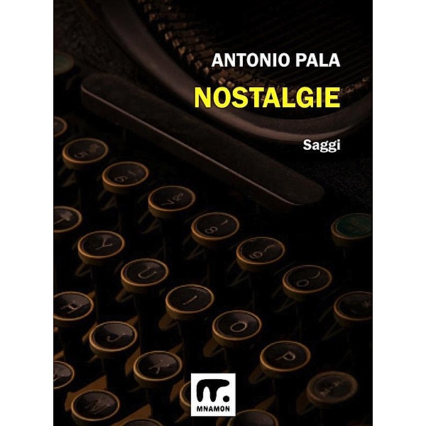 Nostalgie, Antonio Pala